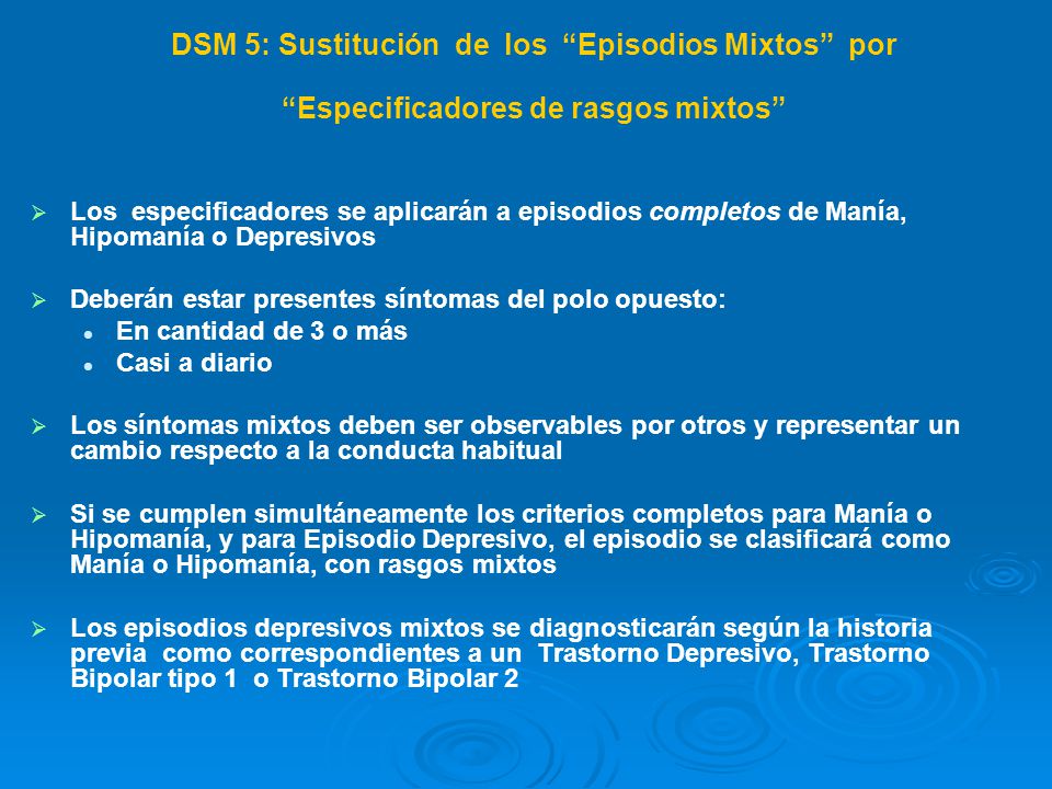 DSM 5: Sustitución de los Episodios Mixtos por Especificadores de rasgos mixtos