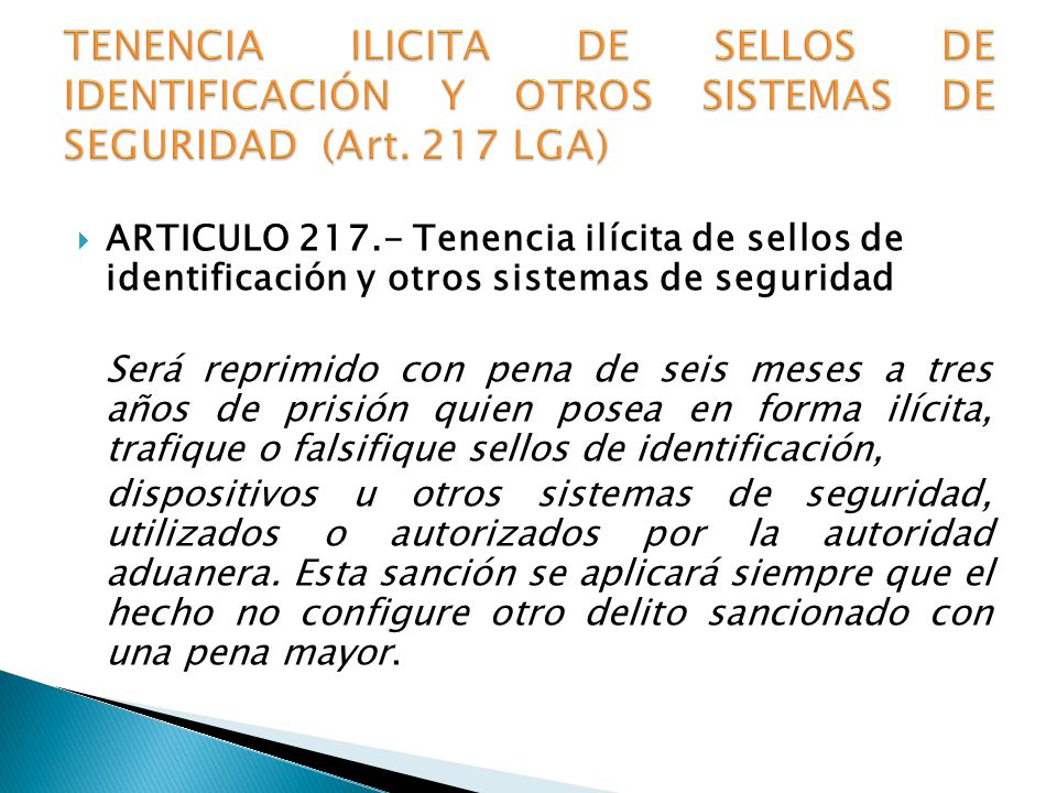 TENENCIA ILICITA DE SELLOS DE IDENTIFICACIÓN Y OTROS SISTEMAS DE SEGURIDAD (Art. 217 LGA)