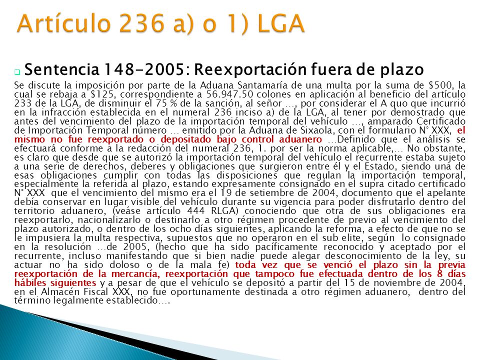 Artículo 236 a) o 1) LGA Sentencia : Reexportación fuera de plazo.
