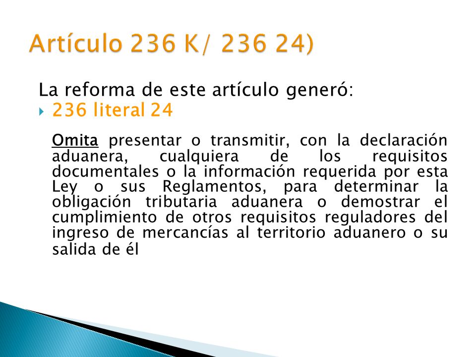 Artículo 236 K/ ) La reforma de este artículo generó: