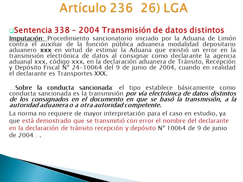 Artículo ) LGA Sentencia 338 – 2004 Transmisión de datos distintos.