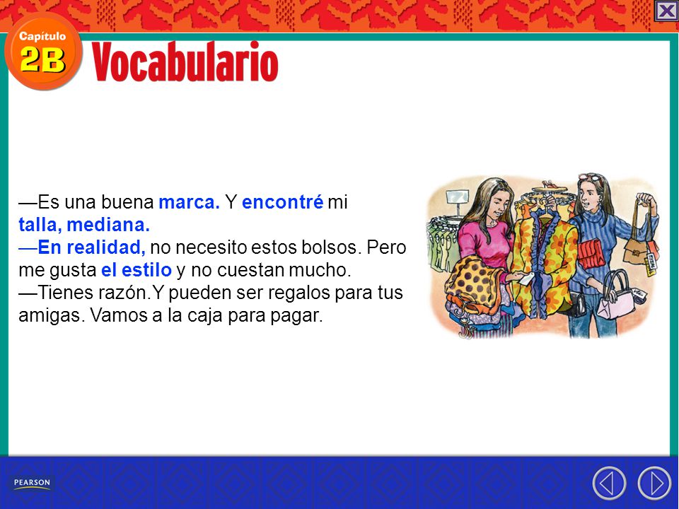 —Es una buena marca. Y encontré mi