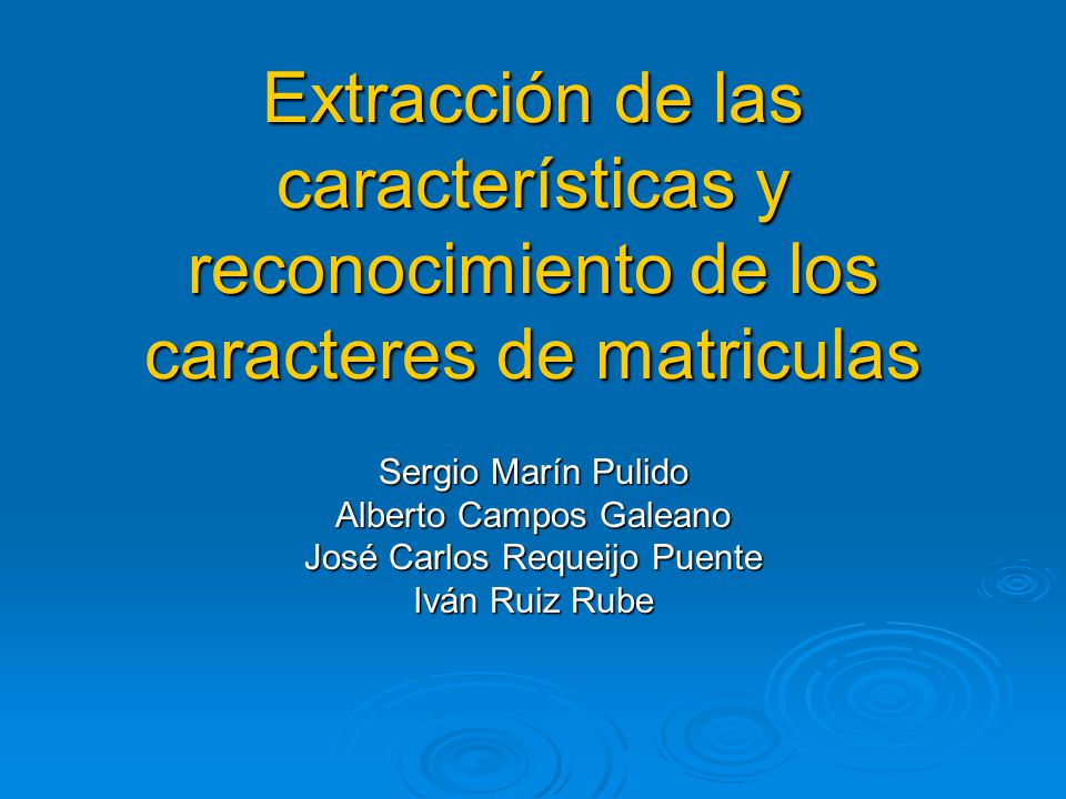 Extracción de las características y reconocimiento de los caracteres de matriculas