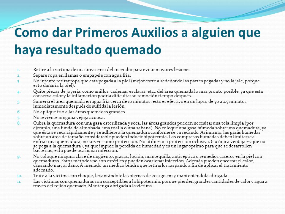 Como dar Primeros Auxilios a alguien que haya resultado quemado