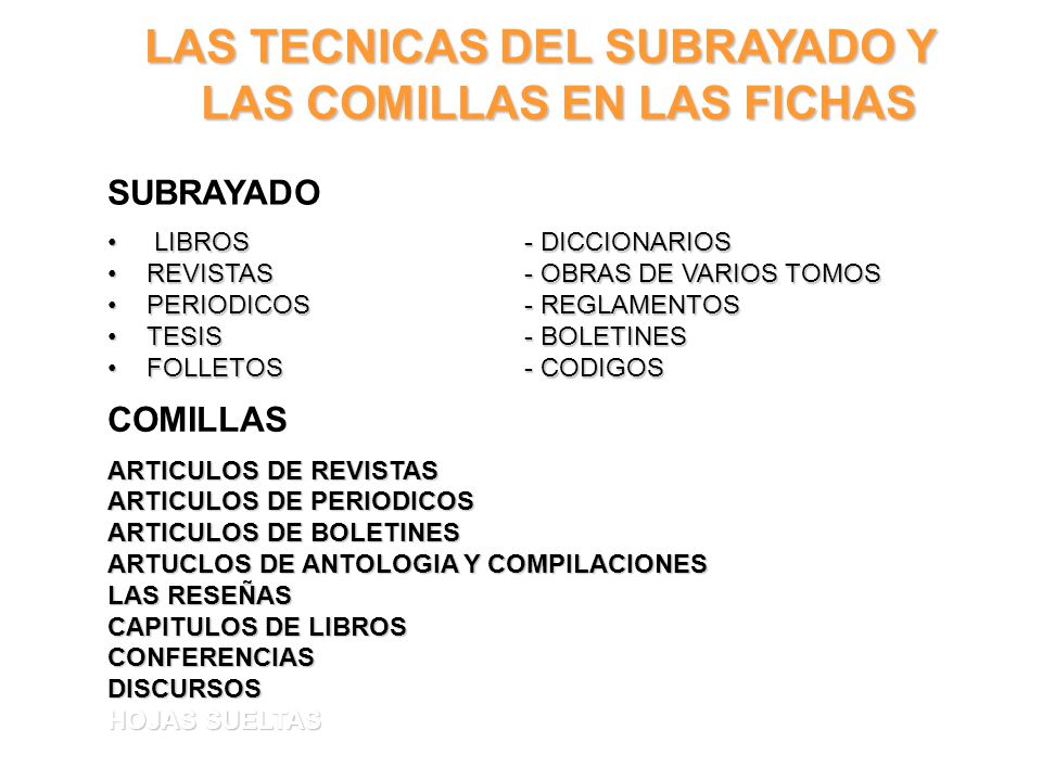LAS TECNICAS DEL SUBRAYADO Y LAS COMILLAS EN LAS FICHAS