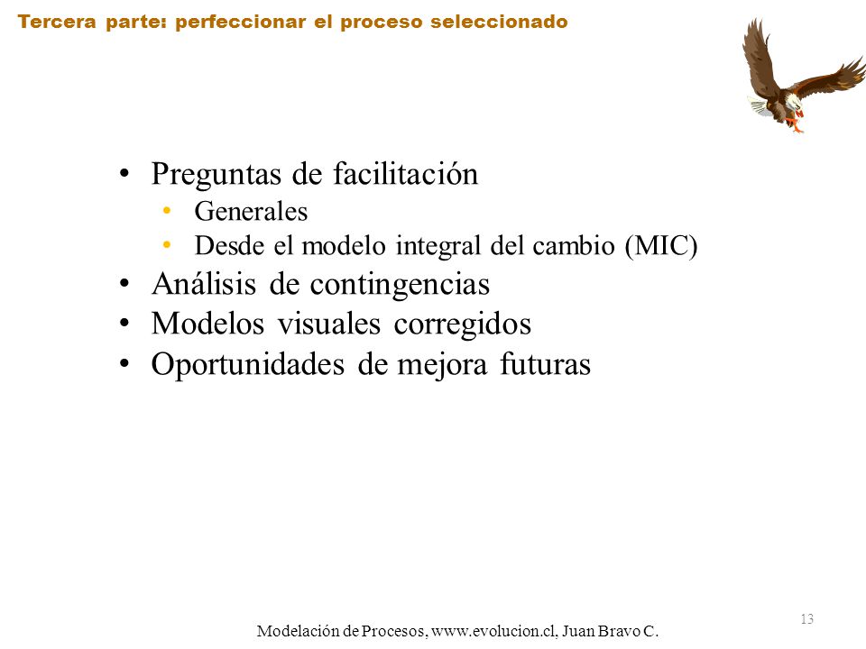Tercera parte: perfeccionar el proceso seleccionado