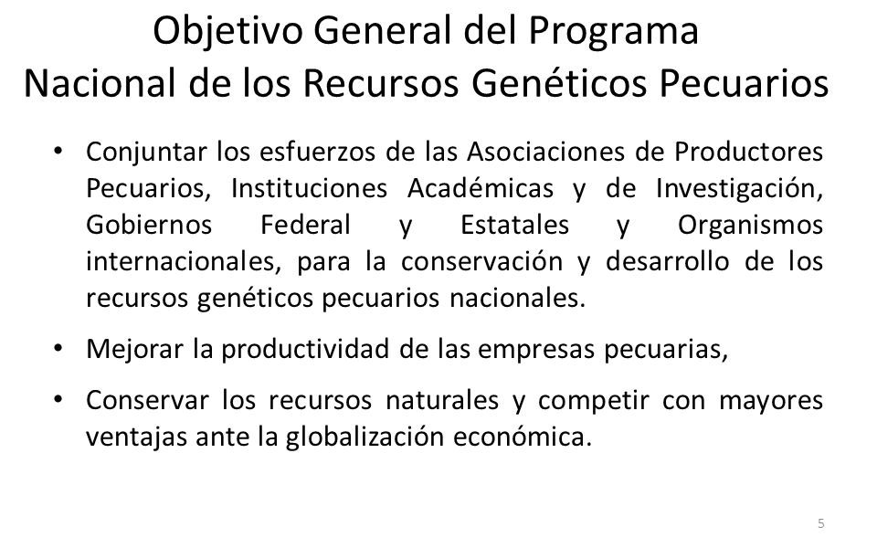 Objetivo General del Programa Nacional de los Recursos Genéticos Pecuarios