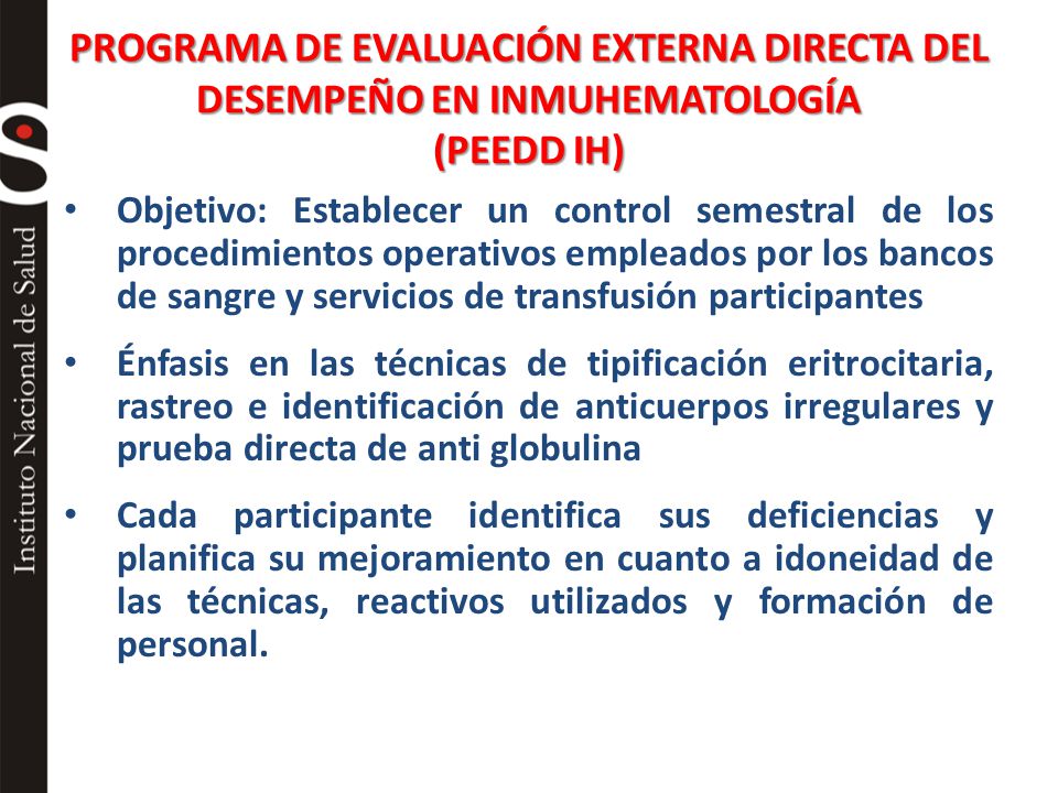 PROGRAMA DE EVALUACIÓN EXTERNA DIRECTA DEL DESEMPEÑO EN INMUHEMATOLOGÍA (PEEDD IH)