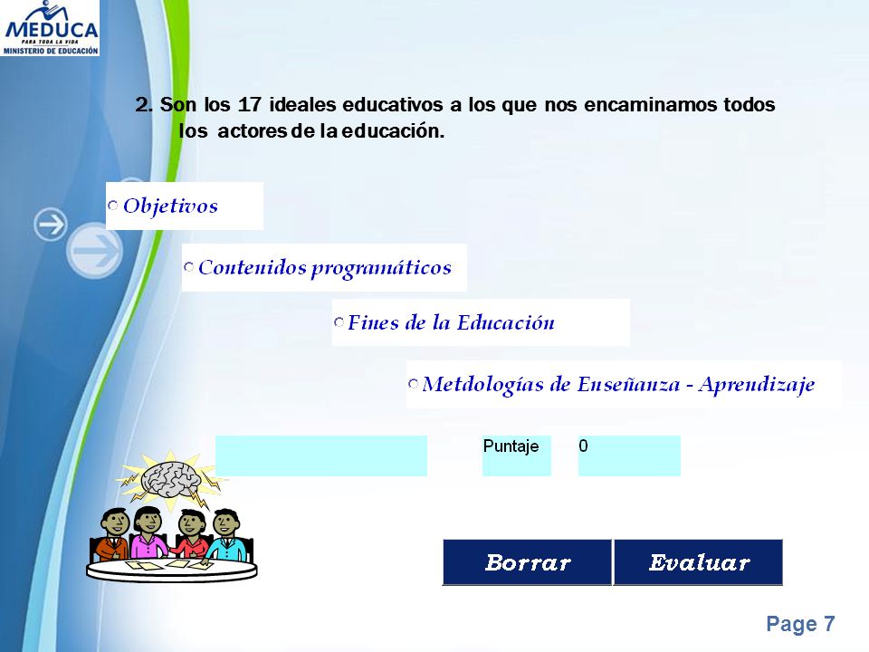 2. Son los 17 ideales educativos a los que nos encaminamos todos los actores de la educación.