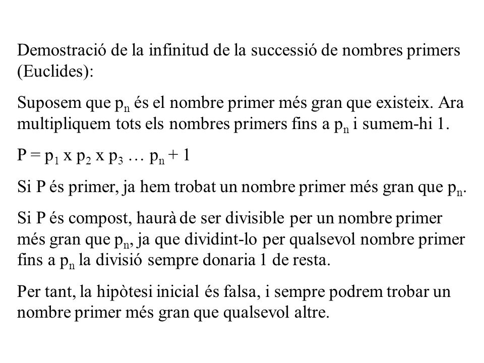 Demostració de la infinitud de la successió de nombres primers (Euclides):