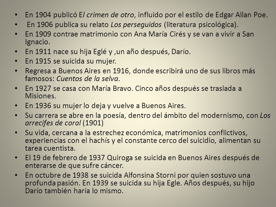 En 1904 publicó El crimen de otro, influido por el estilo de Edgar Allan Poe.