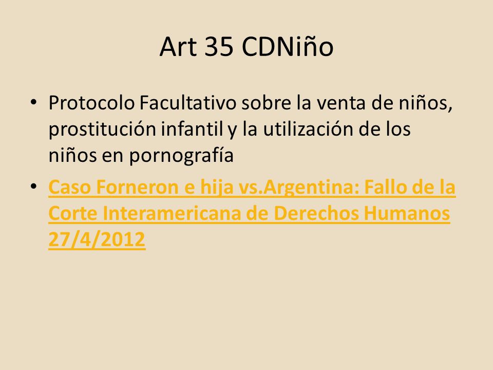 Art 35 CDNiño Protocolo Facultativo sobre la venta de niños, prostitución infantil y la utilización de los niños en pornografía.