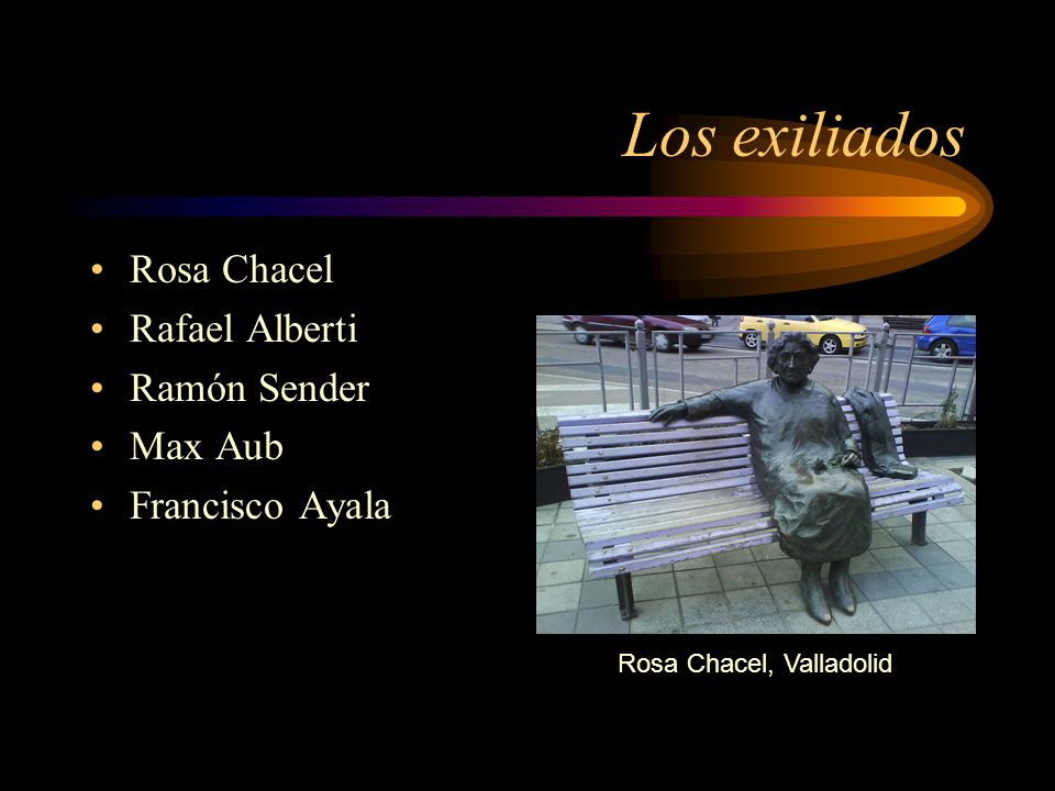 Los exiliados Rosa Chacel Rafael Alberti Ramón Sender Max Aub