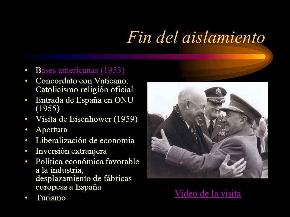 Fin del aislamiento Video de la visita Bases americanas (1953)