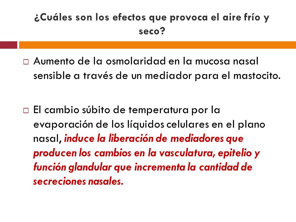 ¿Cuáles son los efectos que provoca el aire frío y seco