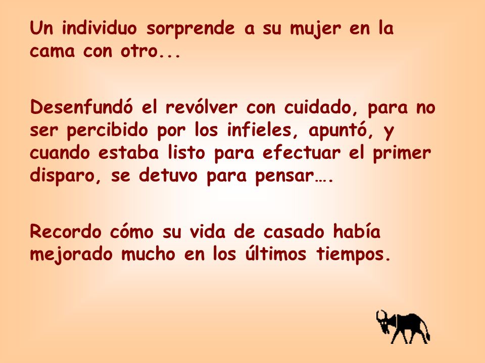 Un individuo sorprende a su mujer en la cama con otro...