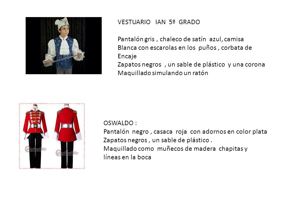 VESTUARIO IAN 5º GRADO Pantalón gris , chaleco de satín azul, camisa. Blanca con escarolas en los puños , corbata de.