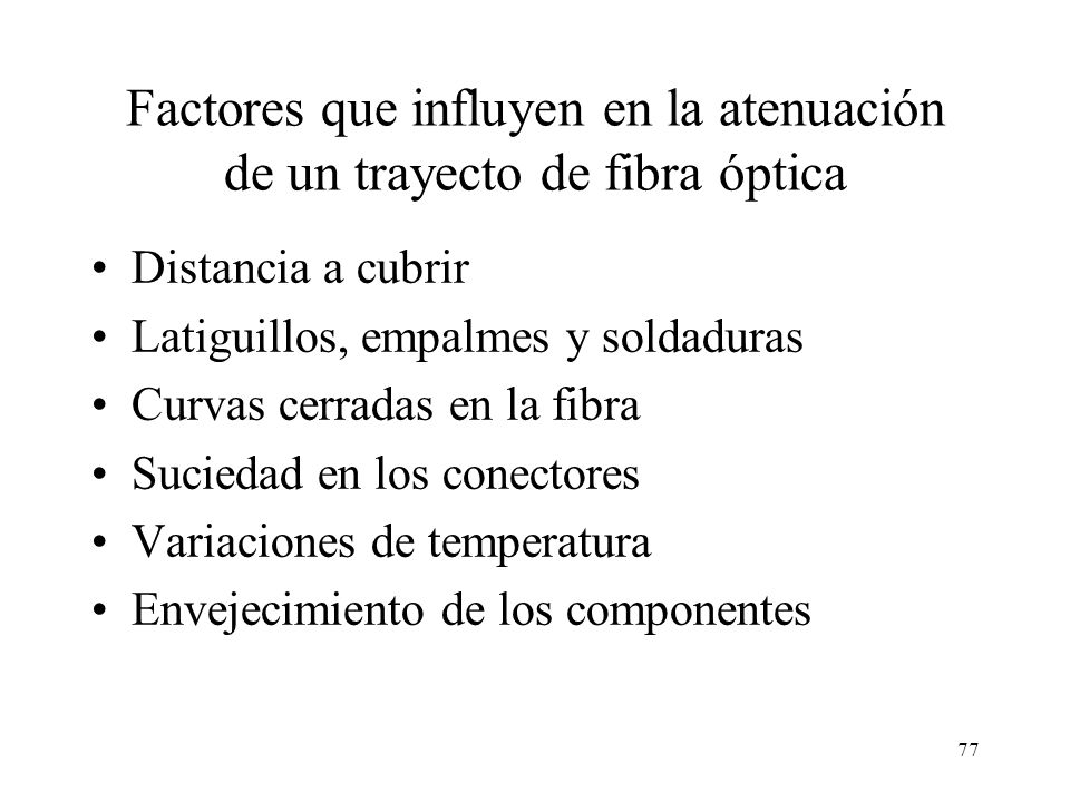 Factores que influyen en la atenuación de un trayecto de fibra óptica