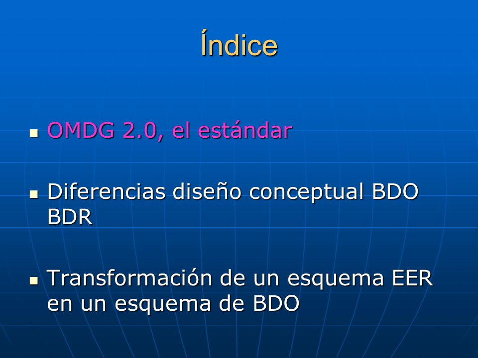 Índice OMDG 2.0, el estándar Diferencias diseño conceptual BDO BDR