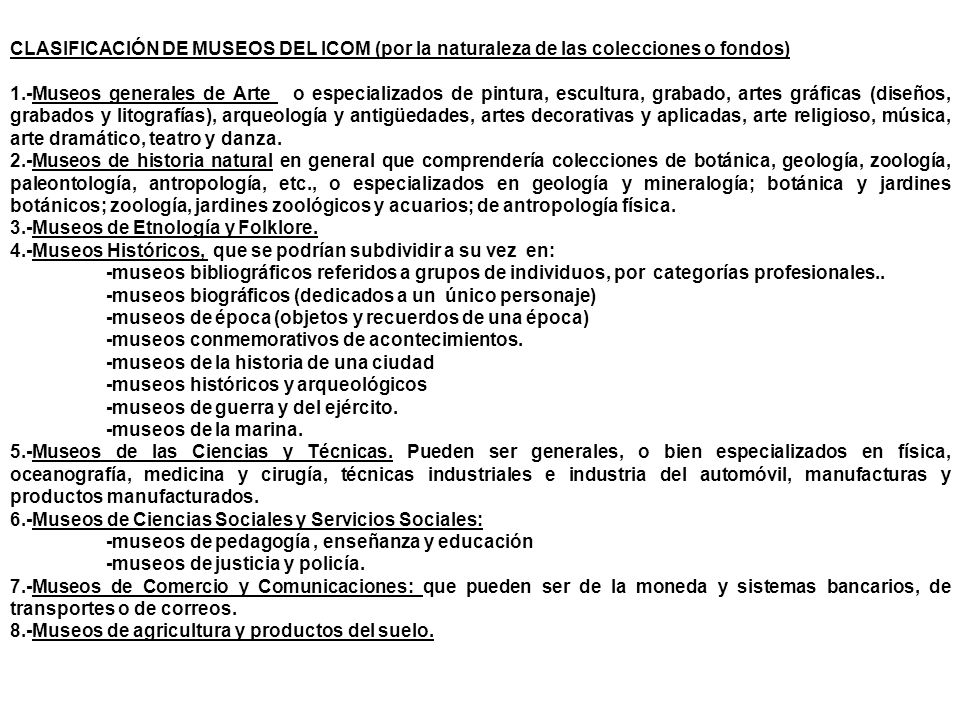 CLASIFICACIÓN DE MUSEOS DEL ICOM (por la naturaleza de las colecciones o fondos)