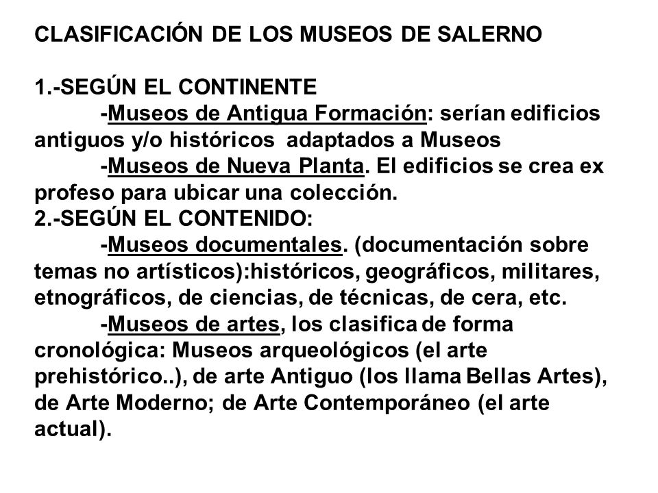 CLASIFICACIÓN DE LOS MUSEOS DE SALERNO 1. -SEGÚN EL CONTINENTE