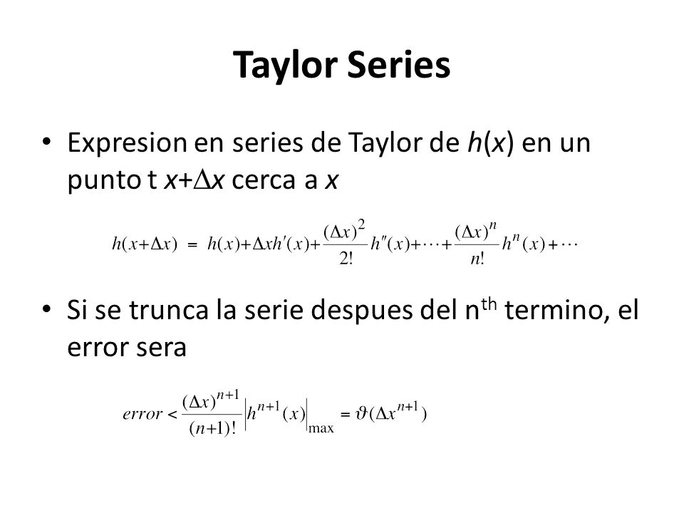 Taylor Series Expresion en series de Taylor de h(x) en un punto t x+Dx cerca a x.