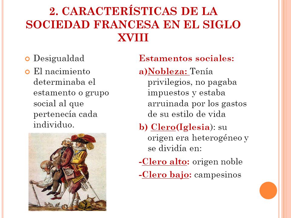 2. CARACTERÍSTICAS DE LA SOCIEDAD FRANCESA EN EL SIGLO XVIII