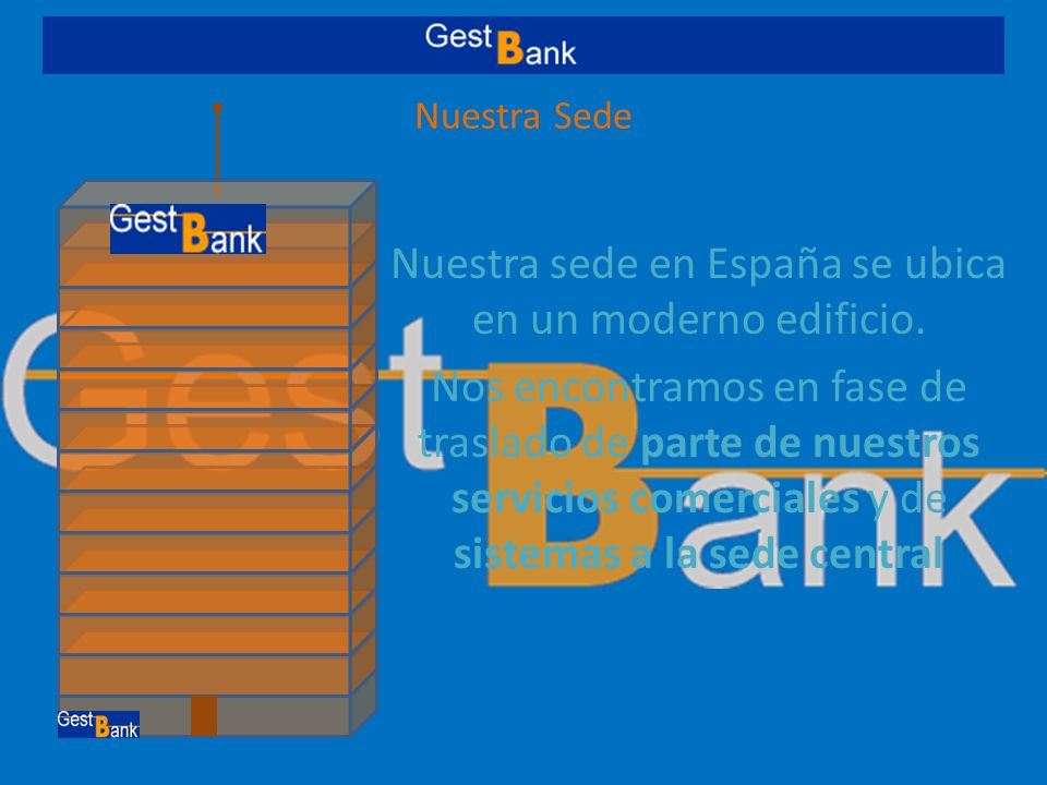 Nuestra sede en España se ubica en un moderno edificio.