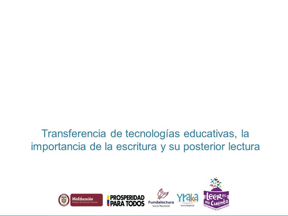 Transferencia de tecnologías educativas, la importancia de la escritura y su posterior lectura