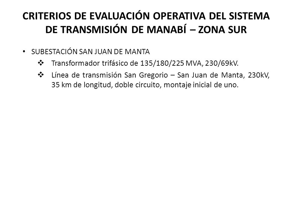 CRITERIOS DE EVALUACIÓN OPERATIVA DEL SISTEMA DE TRANSMISIÓN DE MANABÍ – ZONA SUR