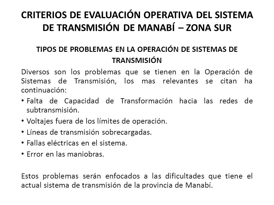 TIPOS DE PROBLEMAS EN LA OPERACIÓN DE SISTEMAS DE TRANSMISIÓN