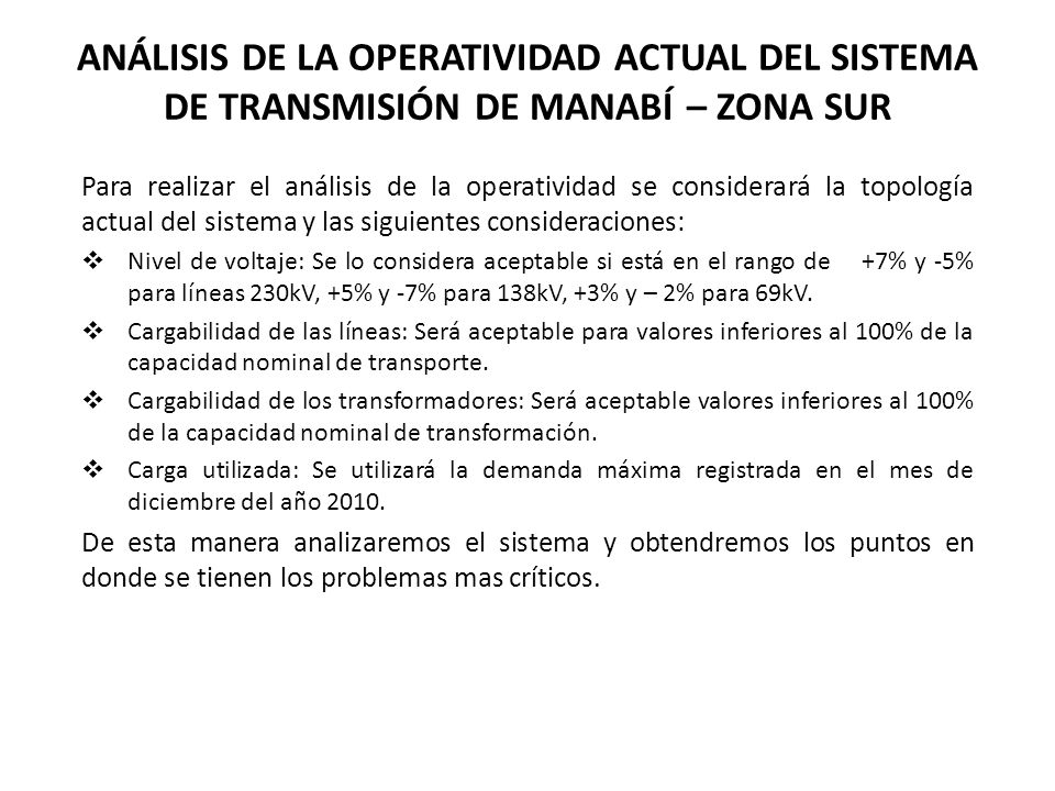 ANÁLISIS DE LA OPERATIVIDAD ACTUAL DEL SISTEMA DE TRANSMISIÓN DE MANABÍ – ZONA SUR