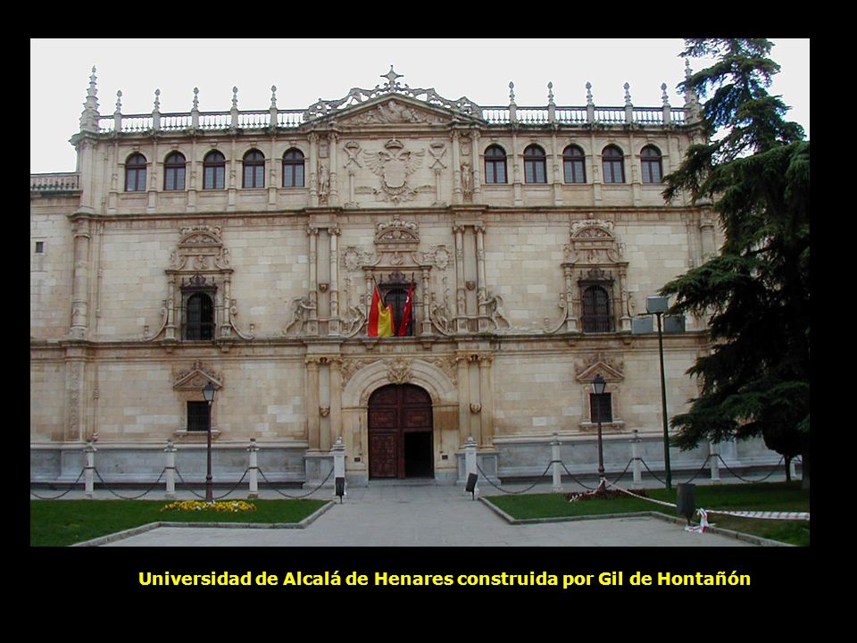 Universidad de Alcalá de Henares construida por Gil de Hontañón