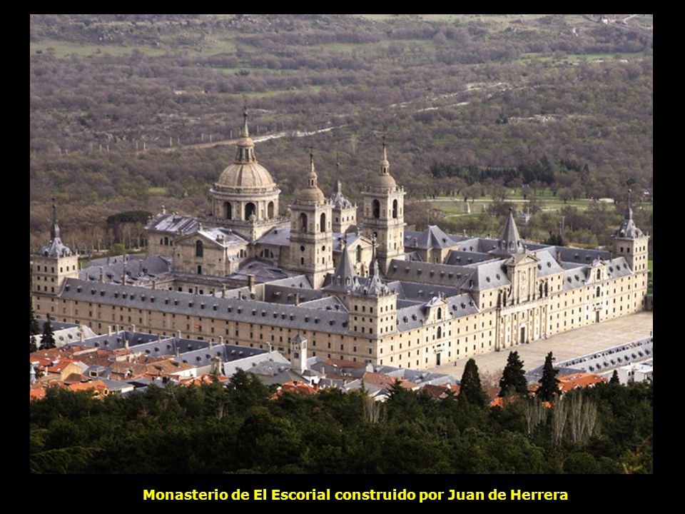 Monasterio de El Escorial construido por Juan de Herrera