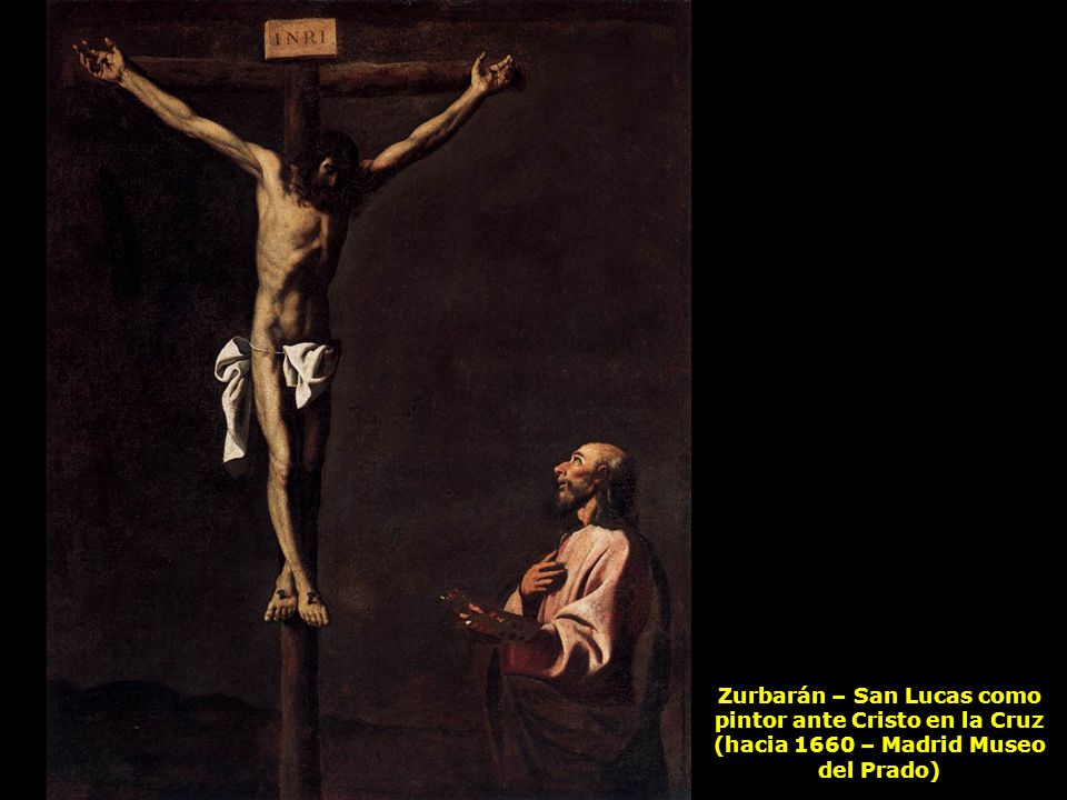 Zurbarán – San Lucas como pintor ante Cristo en la Cruz (hacia 1660 – Madrid Museo del Prado)