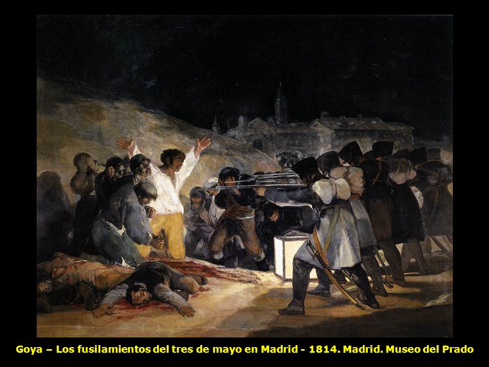Goya – Los fusilamientos del tres de mayo en Madrid Madrid