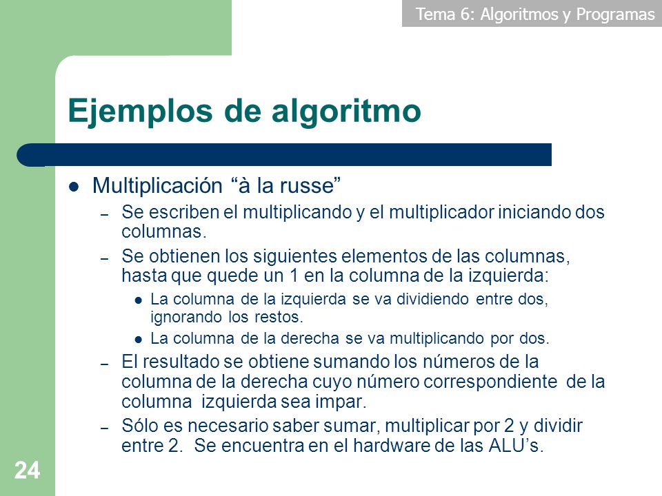 Ejemplos de algoritmo Multiplicación à la russe