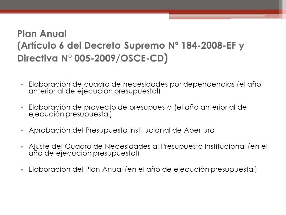 Plan Anual (Artículo 6 del Decreto Supremo Nº EF y Directiva N° /OSCE-CD)