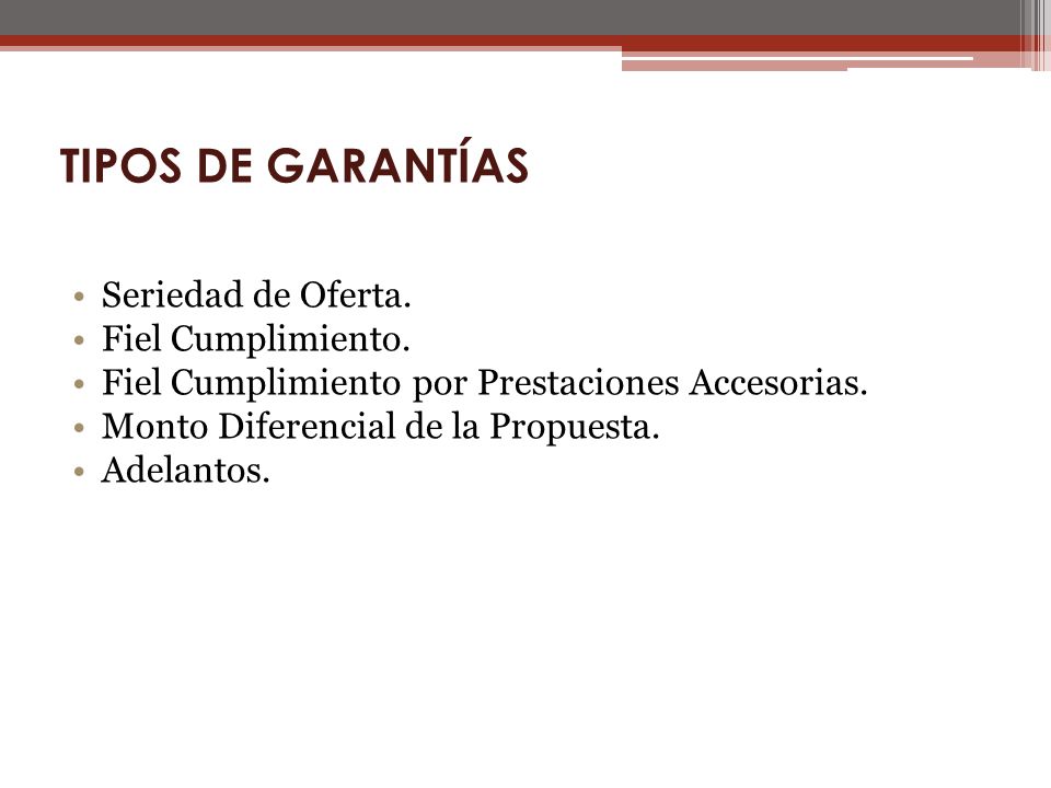 TIPOS DE GARANTÍAS Seriedad de Oferta. Fiel Cumplimiento.