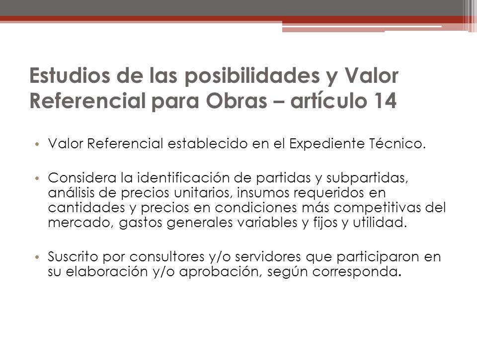 Estudios de las posibilidades y Valor Referencial para Obras – artículo 14