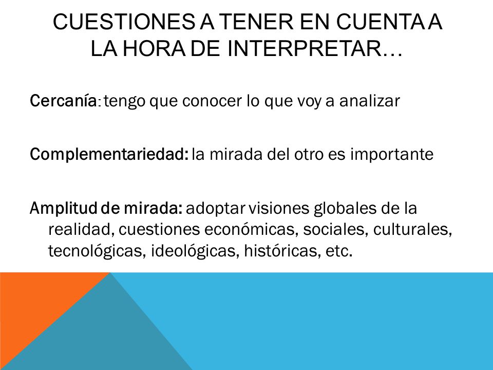 Cuestiones a tener en cuenta a la hora de interpretar…