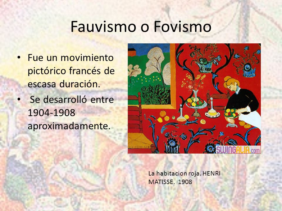 Fauvismo o Fovismo Fue un movimiento pictórico francés de escasa duración. Se desarrolló entre aproximadamente.