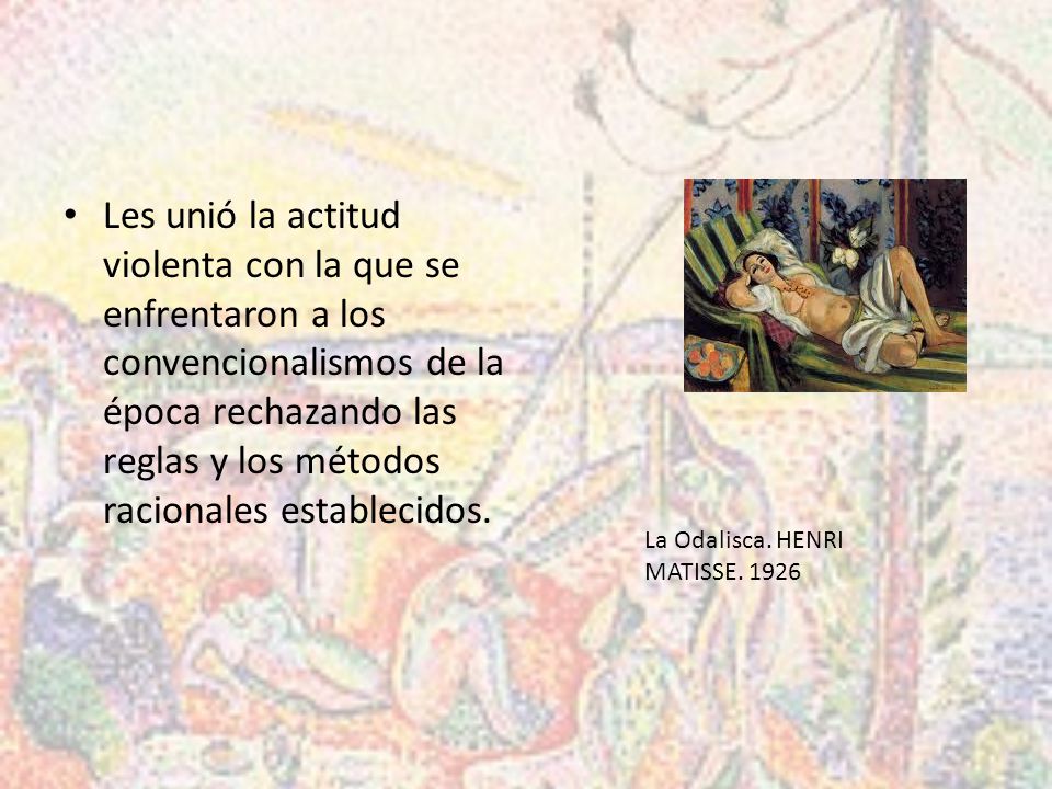Les unió la actitud violenta con la que se enfrentaron a los convencionalismos de la época rechazando las reglas y los métodos racionales establecidos.