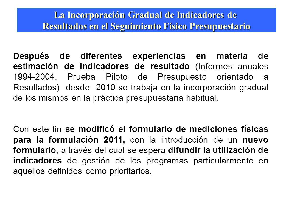 La Incorporación Gradual de Indicadores de