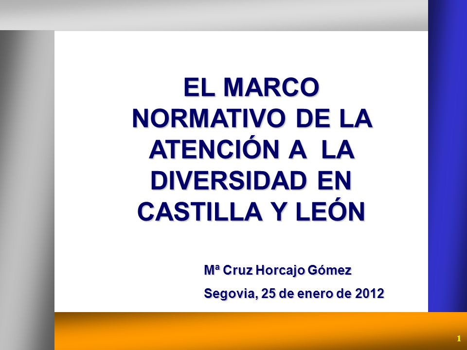 EL MARCO NORMATIVO DE LA ATENCIÓN A LA DIVERSIDAD EN CASTILLA Y LEÓN