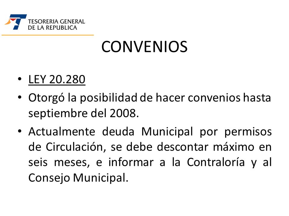 CONVENIOS LEY Otorgó la posibilidad de hacer convenios hasta septiembre del