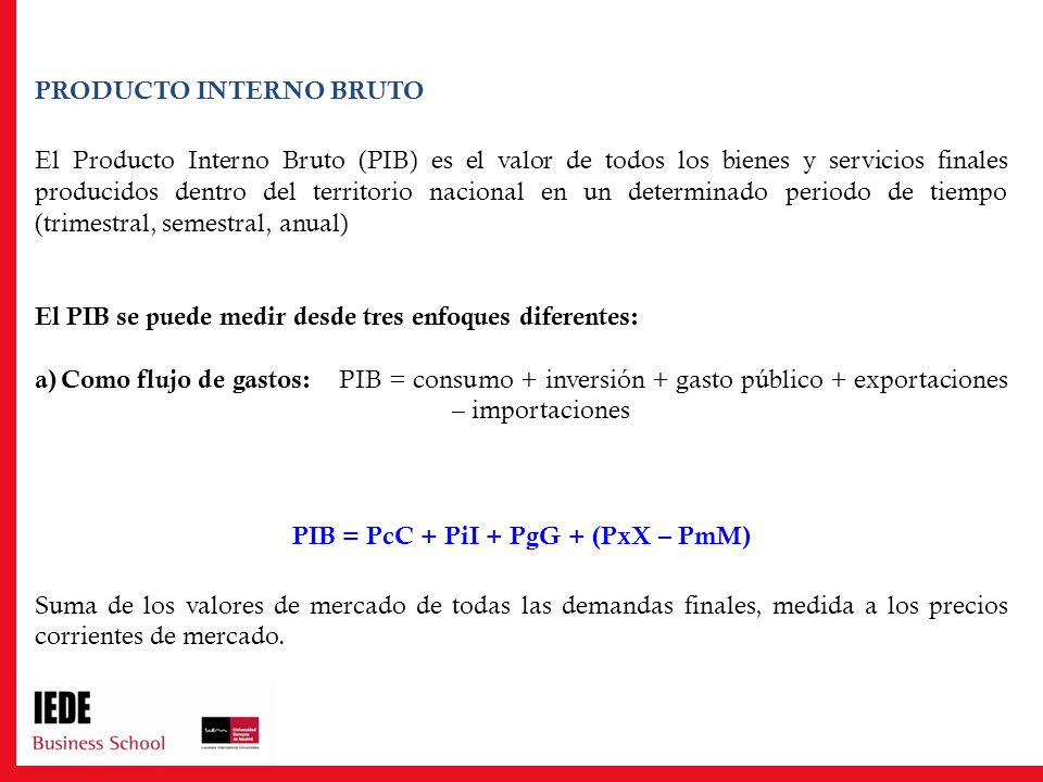 PIB = PcC + PiI + PgG + (PxX – PmM)