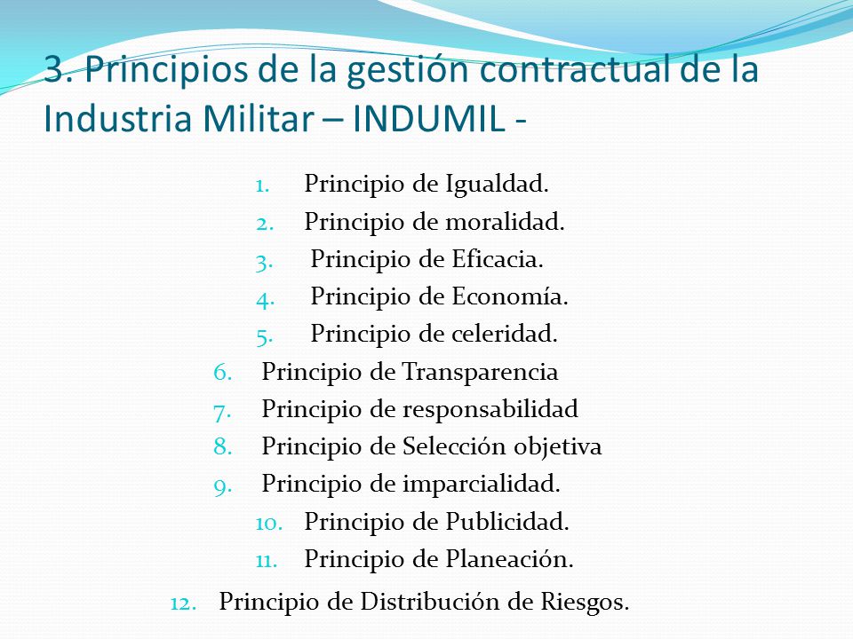 3. Principios de la gestión contractual de la Industria Militar – INDUMIL -