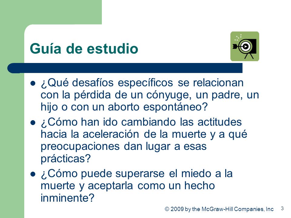 Guía de estudio ¿Qué desafíos específicos se relacionan con la pérdida de un cónyuge, un padre, un hijo o con un aborto espontáneo