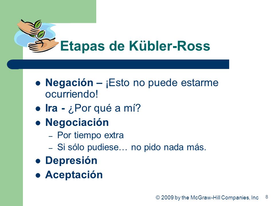 Etapas de Kübler-Ross Negación – ¡Esto no puede estarme ocurriendo!